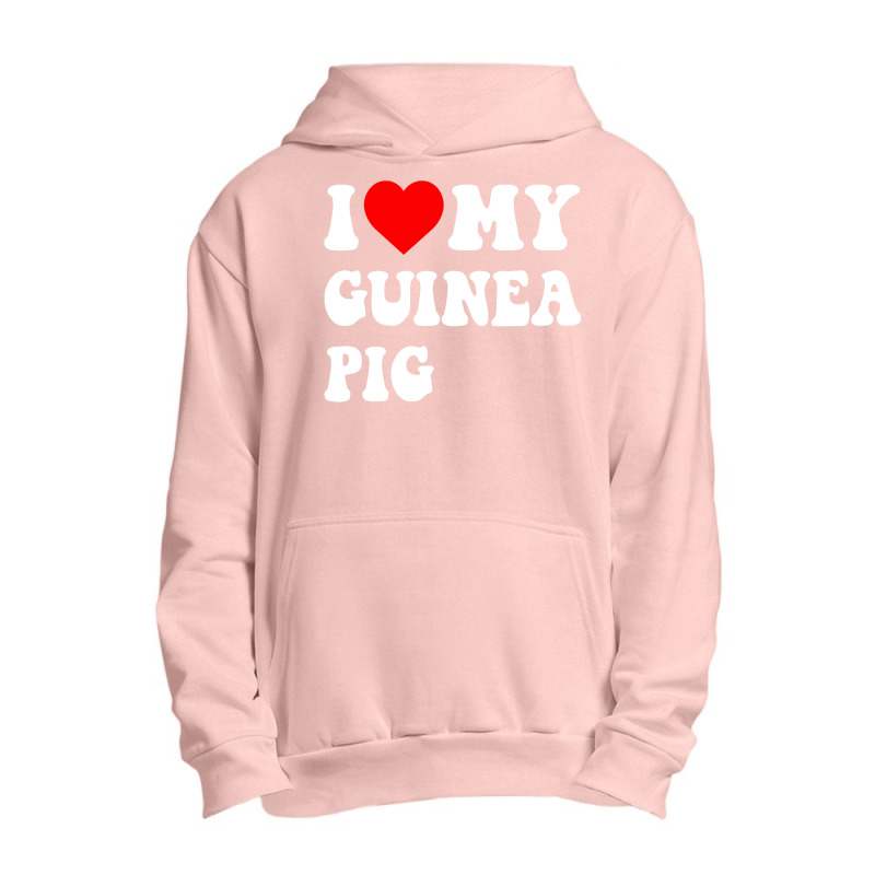 I Love My Guinea Pig Smart Urban Pullover Hoodie | Artistshot