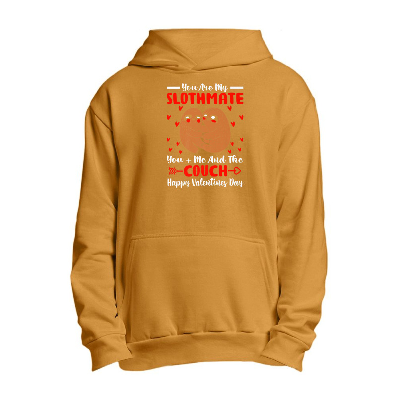 You Are My Slothmate Funny Valentine Soulmate Sloth Fanatic Premium Urban Pullover Hoodie by ThienThuong | Artistshot