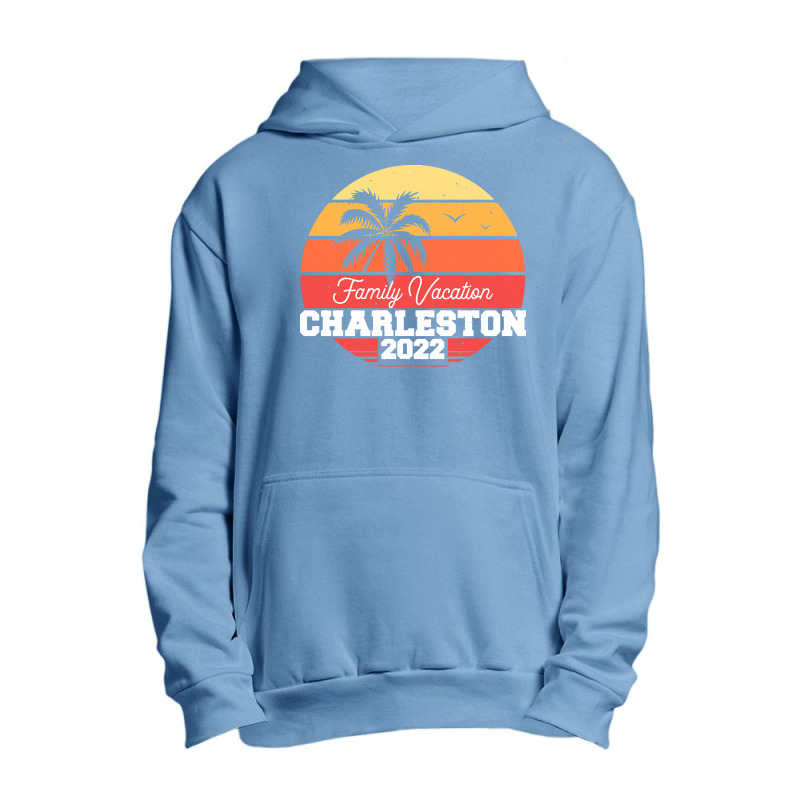 Charleston T  Shirt Charleston 2022 Family Vacation T  Shirt Urban Pullover Hoodie | Artistshot