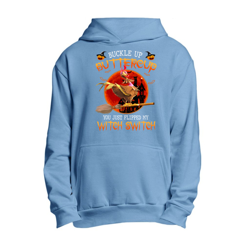 Chicken Chick You Just Flipped My Witch Switch Funny Chicken Witches 3 Urban Pullover Hoodie | Artistshot