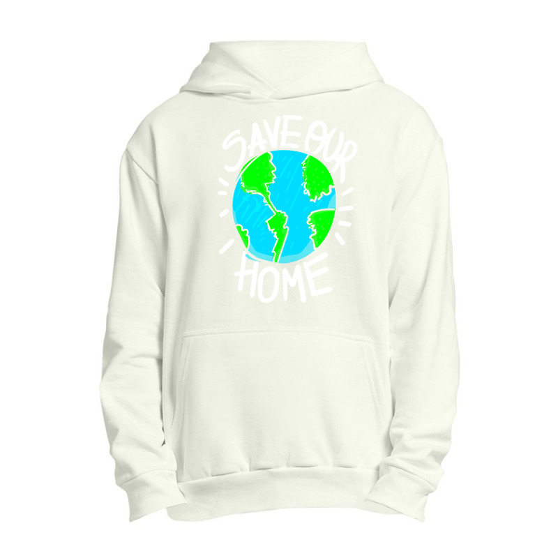 There Is No Planet B Earth Day T  Shirt Save Our Home Ecologic Awarene Urban Pullover Hoodie | Artistshot