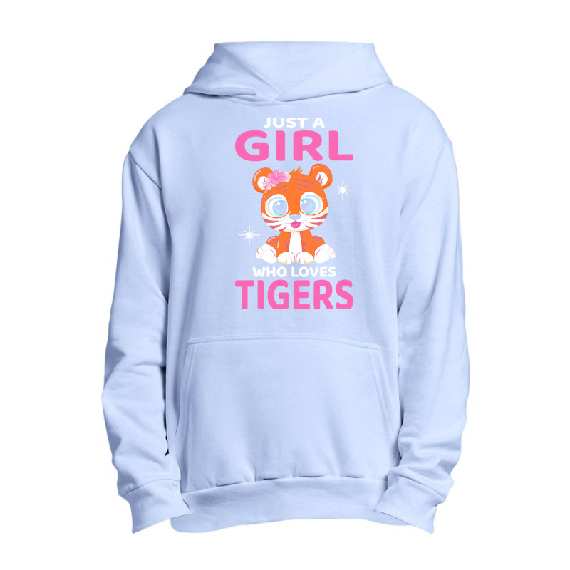 Tiger T  Shirt Just A Girl Who Loves Tigers I Kids I Baby Tiger T  Shi Urban Pullover Hoodie | Artistshot