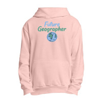 Teacher Geographer Future Geographer T Shirt Urban Pullover Hoodie | Artistshot