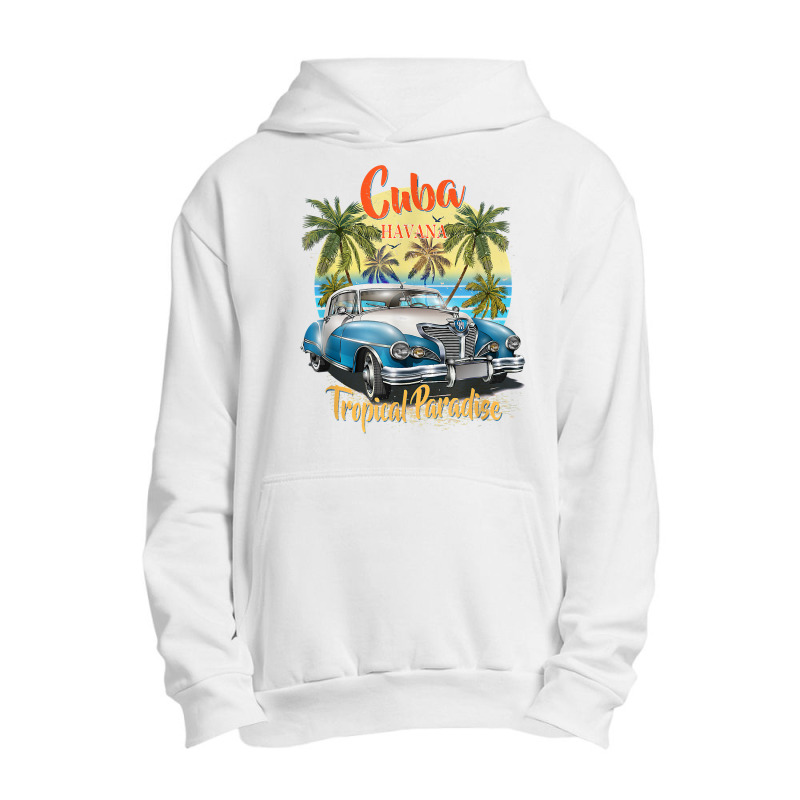 Cuba Havana Tropical Paradise Car Beach Summer Vocation Tee T Shirt Urban Pullover Hoodie by jermonmccline | Artistshot