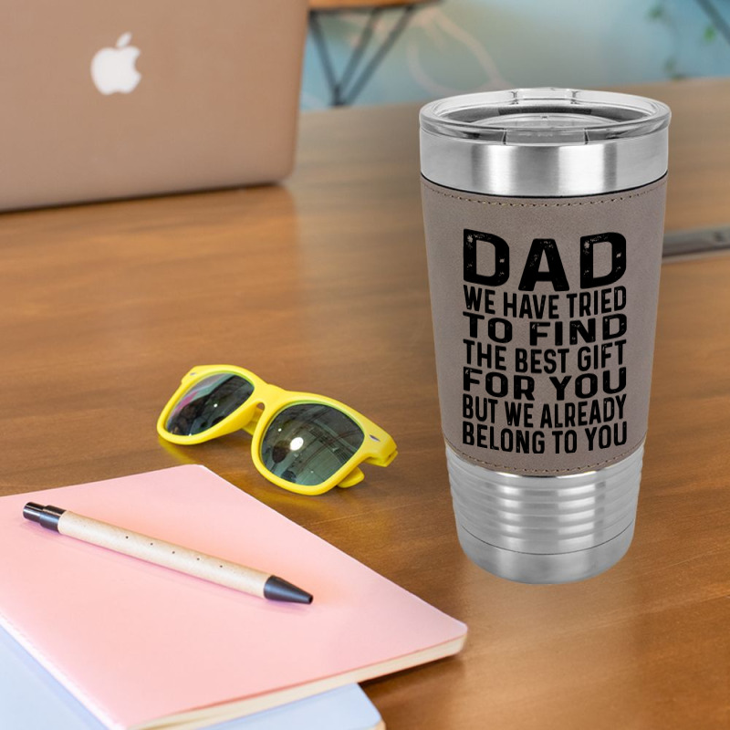 Funny Fathers Day Clothing From Daughter Son To Dad Sayings Long Sleev Leatherette Tumbler | Artistshot