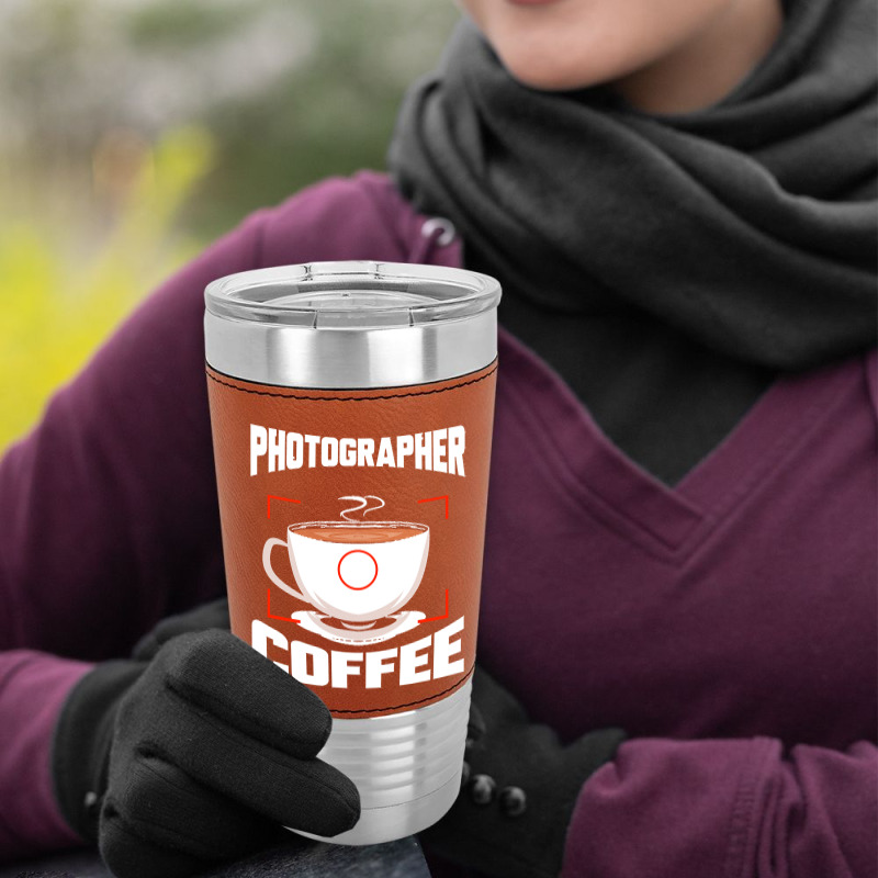 Photographer T  Shirt Photographer Fueled By Coffee Camera Photography Leatherette Tumbler | Artistshot