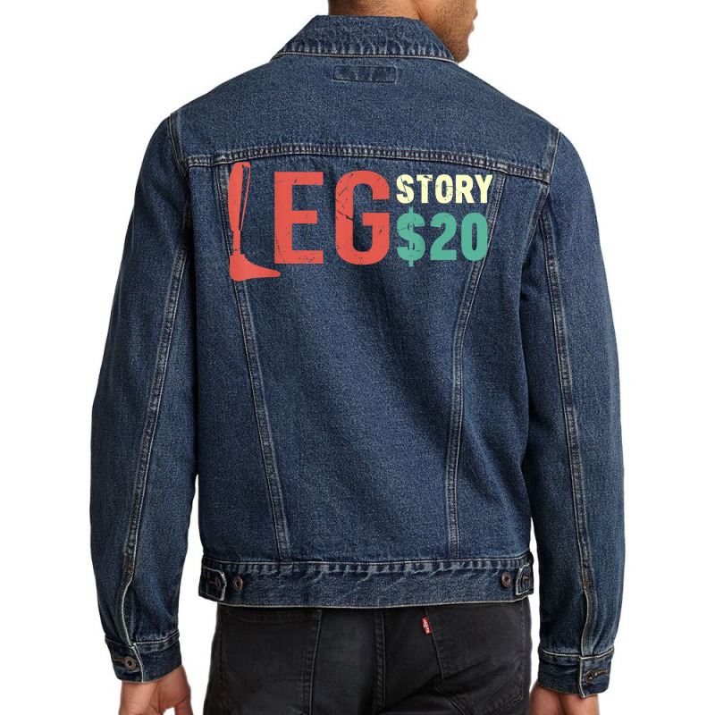 Funny Amputee Prosthetic Leg Story $20 Amputation T Shirt Men Denim Jacket by phuongvu | Artistshot