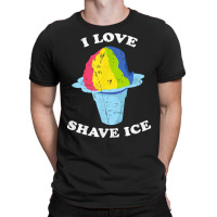 I Love Shave Ice Hawaii Rainbow Shaved Ice T Shirt T-shirt | Artistshot