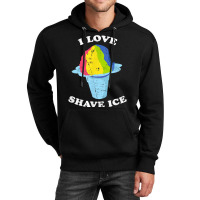 I Love Shave Ice Hawaii Rainbow Shaved Ice T Shirt Unisex Hoodie | Artistshot