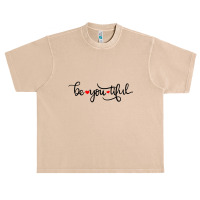 Be You Tiful Urban Heavy T-shirt | Artistshot