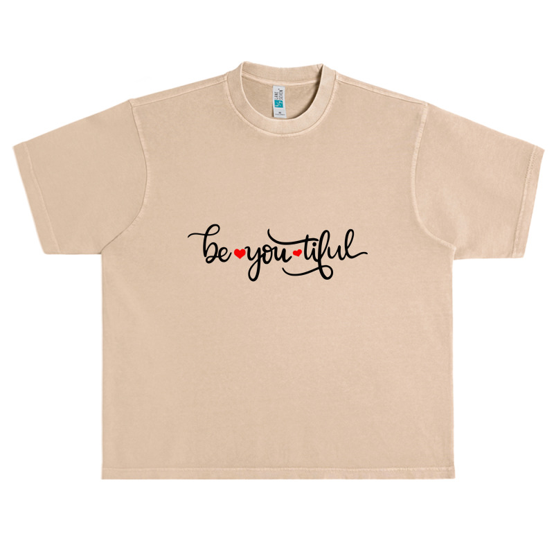 Be You Tiful Urban Heavy T-shirt | Artistshot