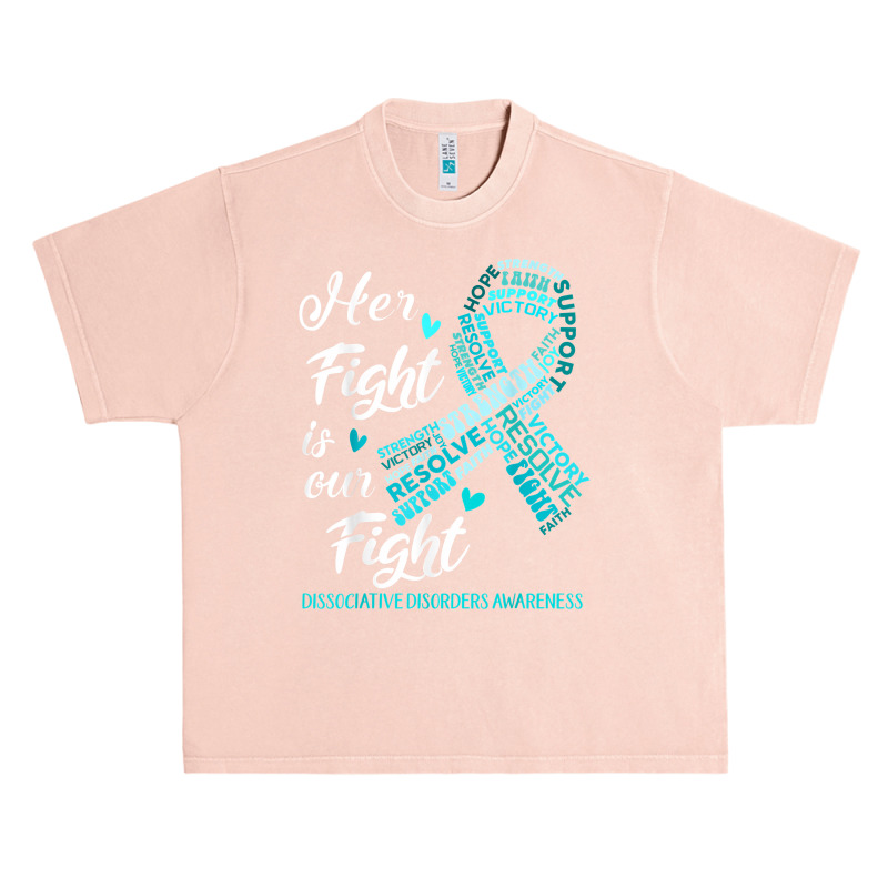 Dissociative Disorders Awareness Her Fight Is Our Fight T Shirt Urban Heavy T-shirt | Artistshot