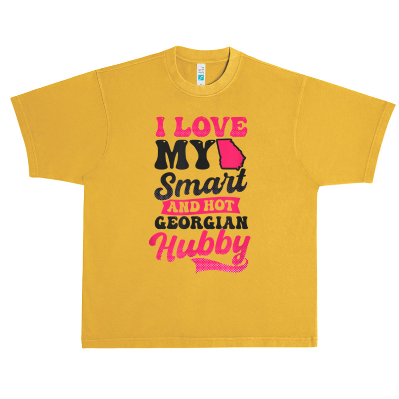 Love My Smart Hot Hubby Design Georgia Peach T Shirt Urban Heavy T-shirt by abrellkfhanog8 | Artistshot