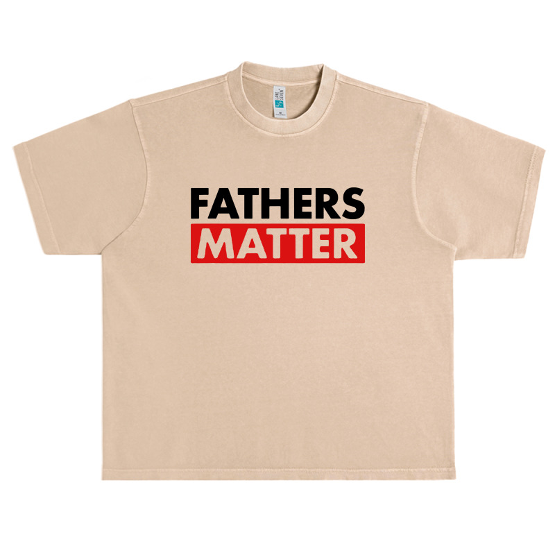 Fathers Matter Urban Heavy T-shirt | Artistshot