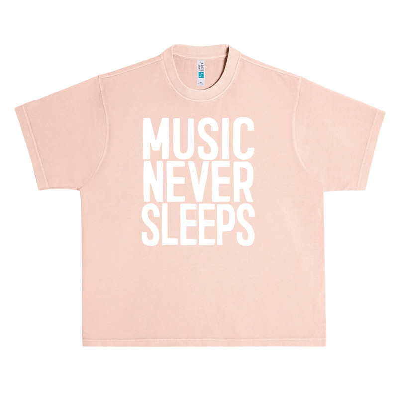 Music Never Sleeps Musician Gift Idea Urban Heavy T-shirt | Artistshot