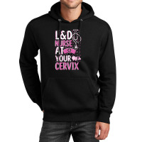 At Your Cervix Labor And Delivery Nurse Midwife Doula Unisex Hoodie | Artistshot