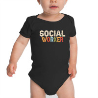 Social Worker Job Occupation Funny Birthday Baby Bodysuit | Artistshot