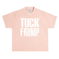 Tuck Frump Anti Trump Design Urban Heavy T-shirt | Artistshot