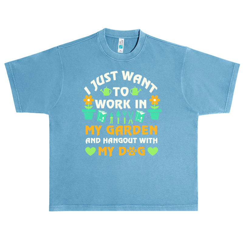 I Just Want To Work In My Garden T  Shirt I Just Want To Work In My Ga Urban Heavy T-shirt by clearwingmull | Artistshot