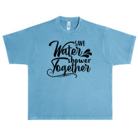 Save Water Shower Together Urban Heavy T-shirt | Artistshot