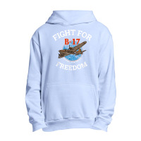 B 17 Flying Fortress World War 2 Fight For Freedom T Shirt Urban Pullover Hoodie | Artistshot