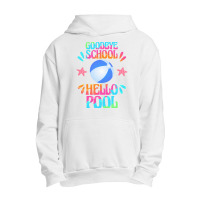 Goodbye School Hello Pool T  Shirt Goodbye School Hello Pool T  Shirt Urban Pullover Hoodie | Artistshot