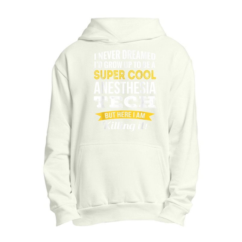 Super Cool Anesthesia Tech Tshirt Gifts Funny T Shirt Urban Pullover Hoodie | Artistshot