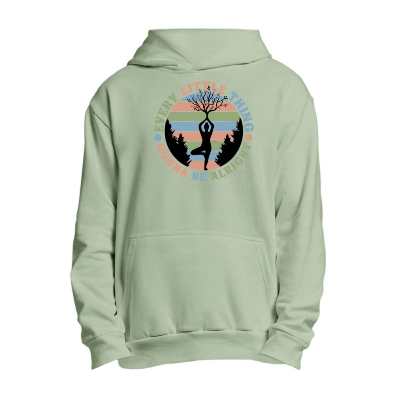 Yoga Fitness Zenevery Little Thing Gonna Be Alright Spiritual And Mind Urban Pullover Hoodie | Artistshot