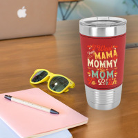 Womens Funny I Went From Mama To Mommy To Mom To Bruh Mother's Day T S Leatherette Tumbler | Artistshot