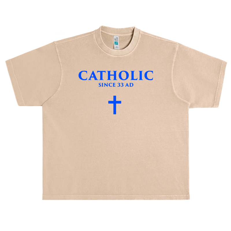 Catholic Since 33 Ad Urban Heavy T-shirt | Artistshot