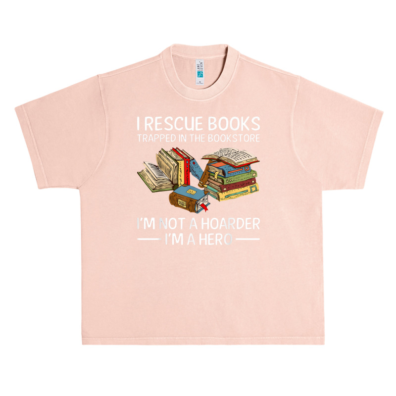 I Rescue Books Trapped In The Bookstore Urban Heavy T-shirt | Artistshot