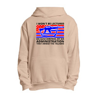 I Wont Be Lectured On Gun Control By An Administration That Armed The Urban Pullover Hoodie | Artistshot