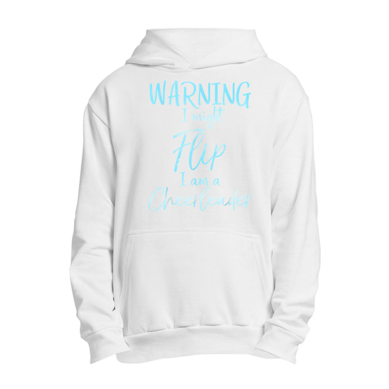 Warning I Might Flip I Am A Cheerleader Shirt Cute Cheer Tee Urban Pullover Hoodie | Artistshot