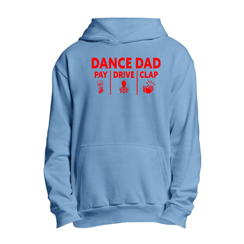 Mens Dance Dad Pay Drive Clap Urban Pullover Hoodie | Artistshot