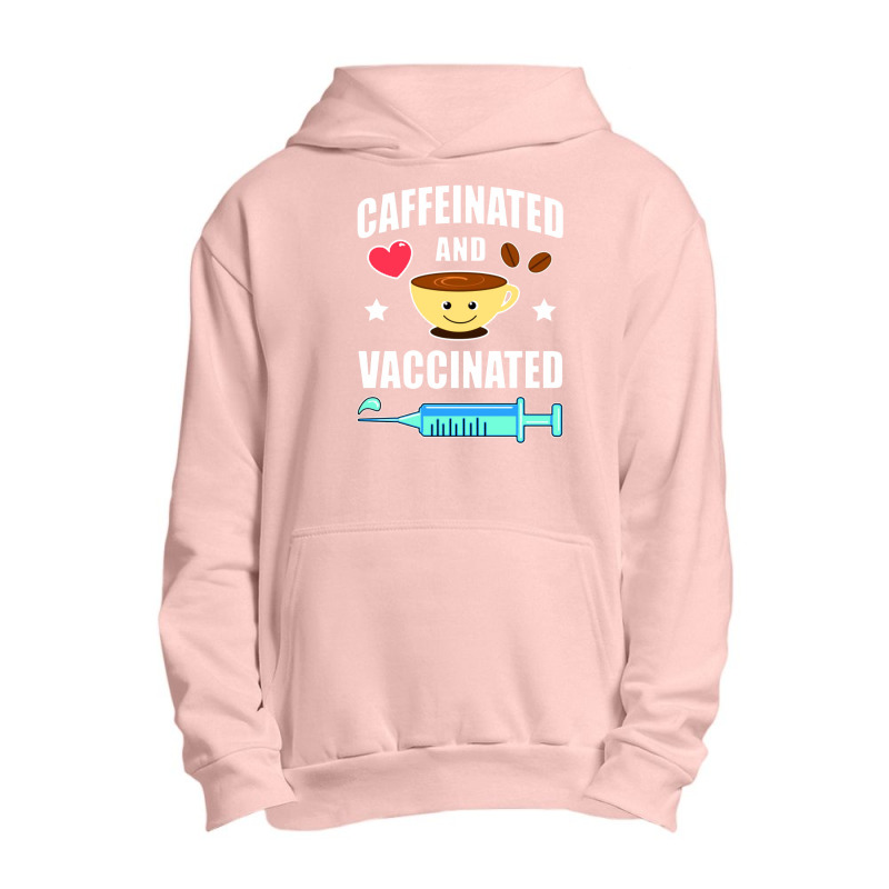 Coffee Lover Caffeinated And Vaccinated Urban Pullover Hoodie by namungtakon | Artistshot