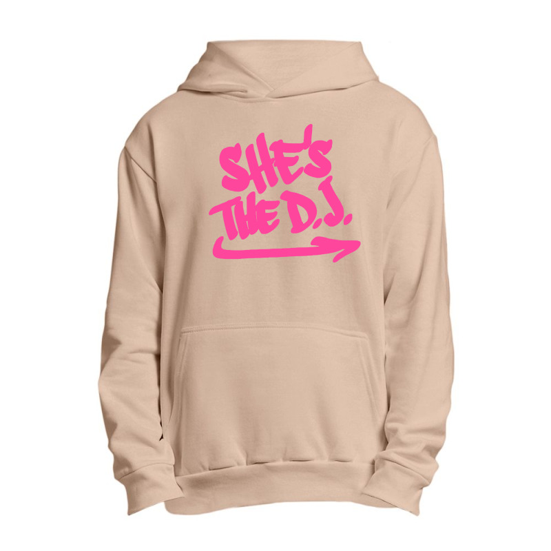 She's The Dj Urban Pullover Hoodie | Artistshot