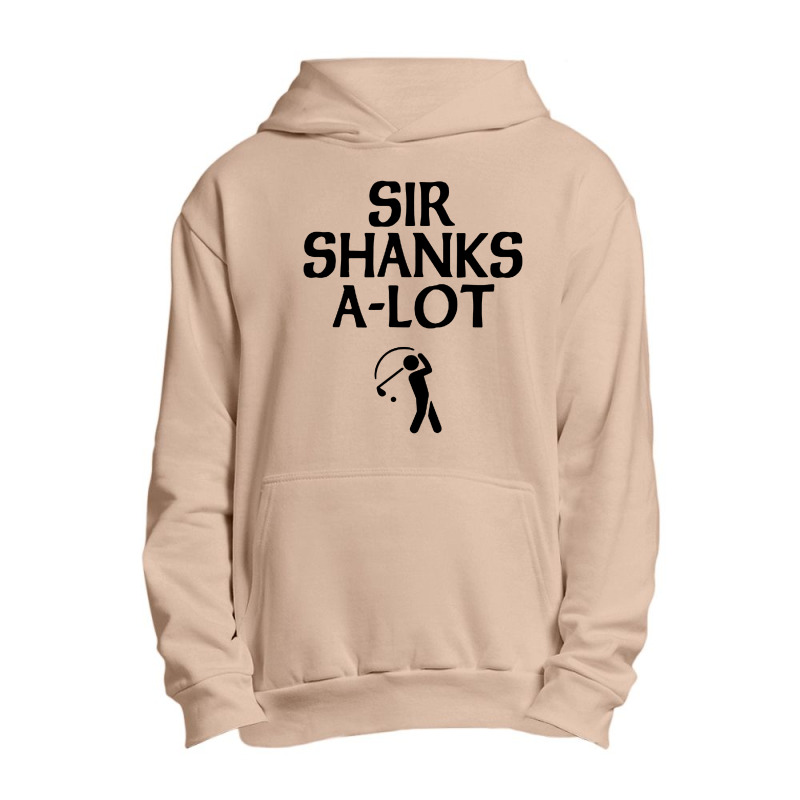 Sir Shanks A Lot Golf Urban Pullover Hoodie | Artistshot