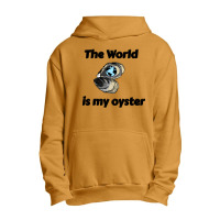 The World Is My Oyster Urban Pullover Hoodie | Artistshot