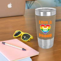 Loud And Proud Lgbtq Pride Month 2022 Leatherette Tumbler | Artistshot