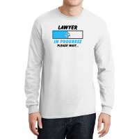 Lawyer In Progress For Light Long Sleeve Shirts | Artistshot