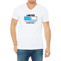 Lawyer In Progress For Light V-neck Tee | Artistshot