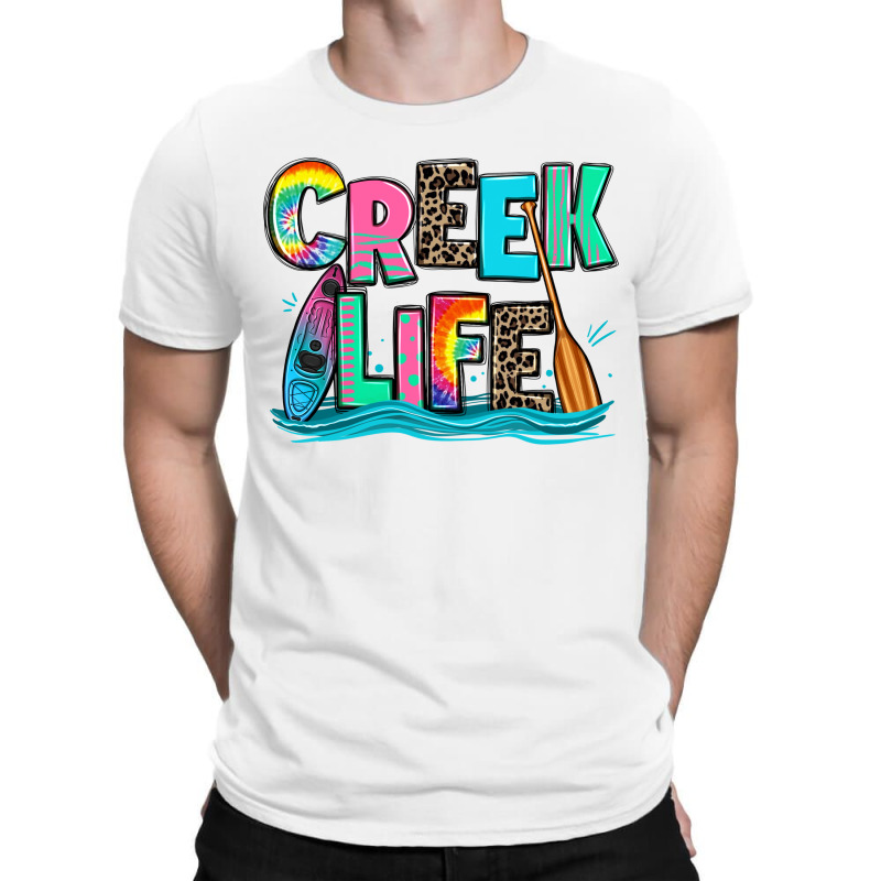 Creek Life Kayaking T-shirt | Artistshot