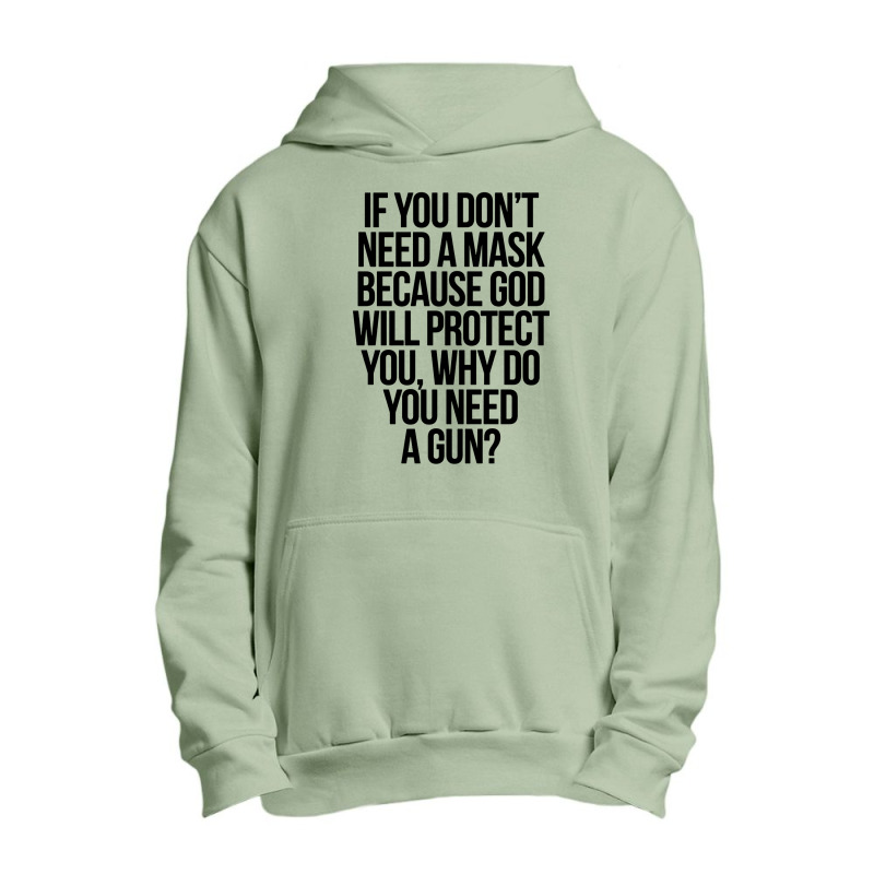 If You Dont Need A Mask Urban Pullover Hoodie by fletcher | Artistshot