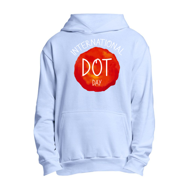 International Dot Day T  Shirt International Dot Day Celebration Gift Urban Pullover Hoodie by trompeloise212 | Artistshot