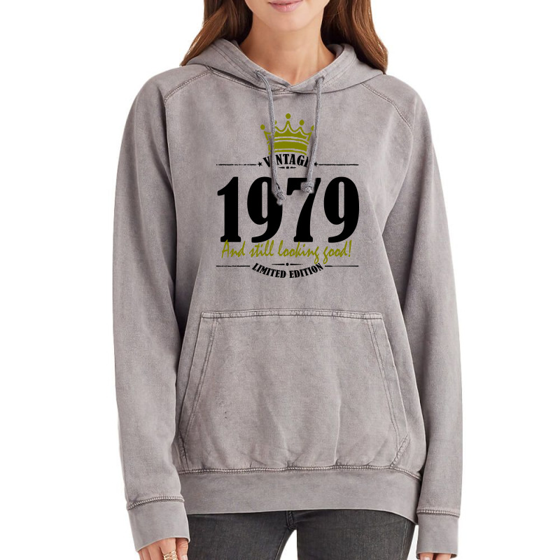 Vintage 1979 And Still Looking Good Vintage Hoodie | Artistshot