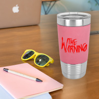 The Warning Leatherette Tumbler | Artistshot