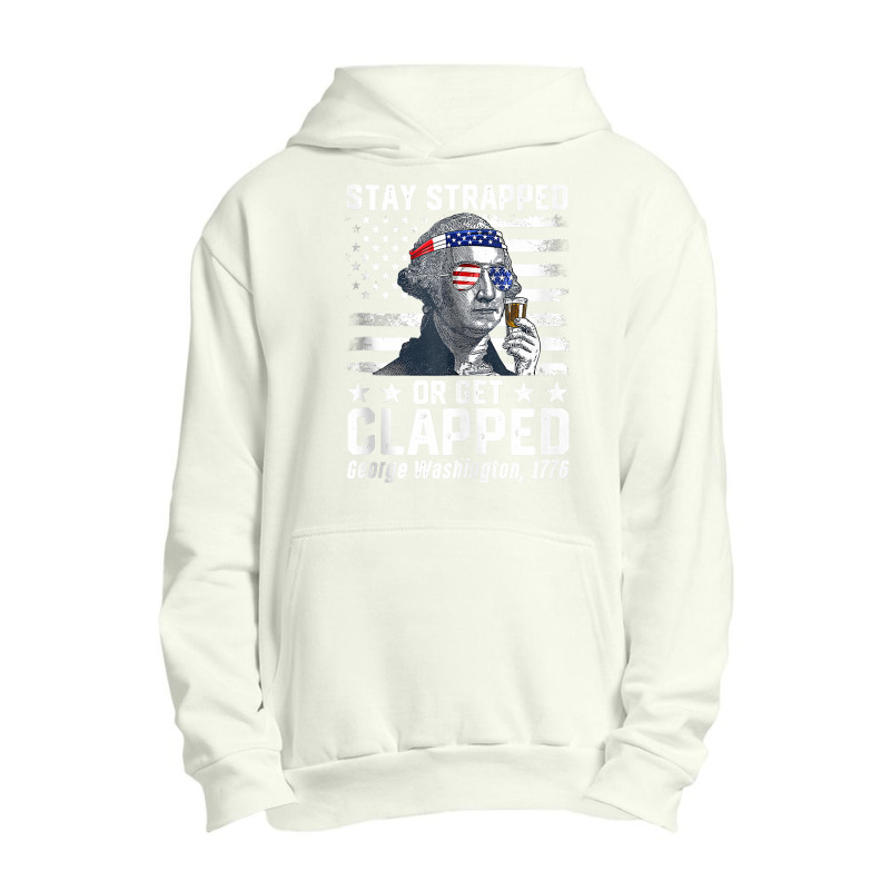 George Washington 1776 Stay Strapped Or Get Clapped Tank Top Urban Pullover Hoodie | Artistshot