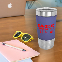 Mens Dance Dad Pay Drive Clap Leatherette Tumbler | Artistshot