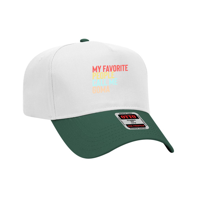 Mothers Day Gift Ideas T  Shirt My Favorite People Calls Me Goma Shirt Adjustable Baseball Cap by uabshire421 | Artistshot