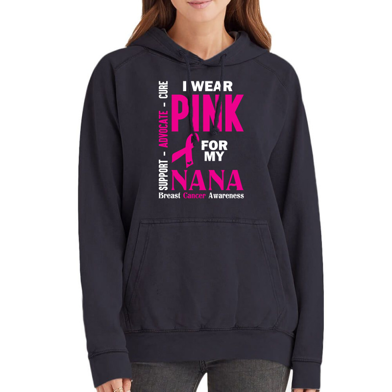 I Wear Pink For My Nana (breast Cancer Awareness) Vintage Hoodie | Artistshot